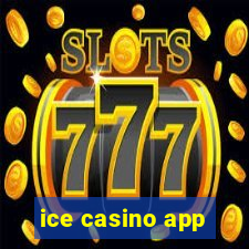 ice casino app